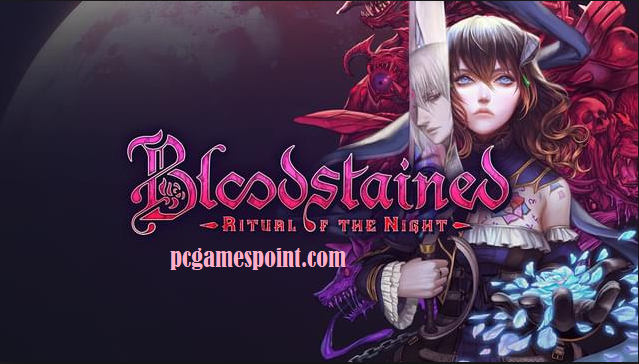Bloodstained Ritual Of The Night PC Game